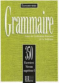 Grammaire 350 Exercices Niveau Sup1