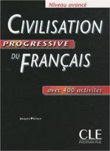 Civilisation Progressive du Français - Niveau Avancé avec 400 activ.