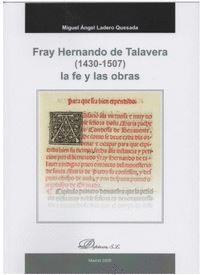 FRAY HERNANDO DE TALAVERA (1430-1507) LA FE Y LAS OBRAS.