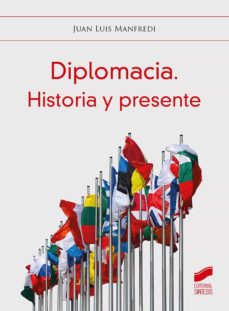 Diplomacia : historia y presente