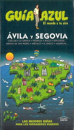 Avila y Segovia. Guia Azul