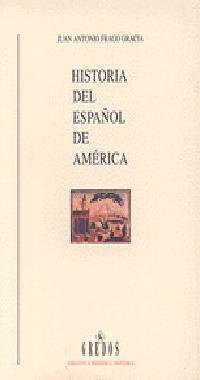 Historia del español de América: textos y contextos