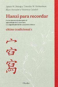 HANZI PARA RECORDAR.CHINO TRADIC.LIBRO 1
