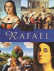 Rafael, genio de la pintura