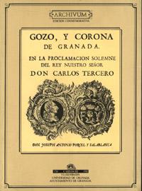 Gozo y corona de Granada en la proclamación de Carlos III