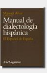 Manual de dialectología hispánica: el español de España