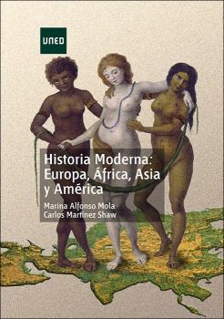 Historia Moderna : Europa, África, Asia y América