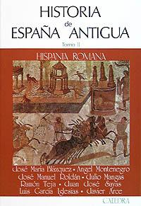 Historia de España Antigua. Tomo 2: Hispania Romana