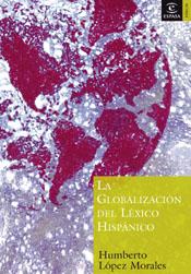 La globalización del léxico hispánico