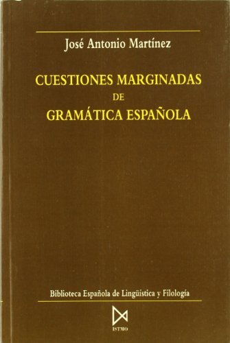 Cuestiones marginadas de gramática española