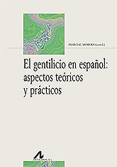 El gentilicio en Español, aspectos teoricos y practicos