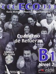 ECO 2. CUADERNO DE REFUERZO B1+CD