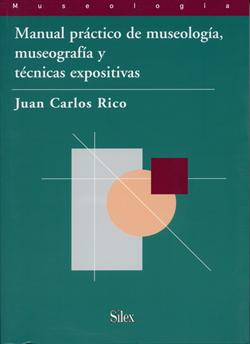 Manual Practico De Museologia, Museografia Y Tecnic