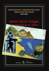 Gabriel García Márquez : la modernidad de un clásico