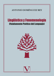 Lingüística y fenomelogía : fundamento poético del lenguaje
