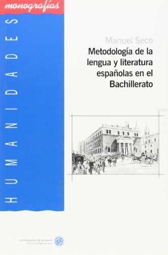 Metodología de la lengua y literatura españolas en el Bachillerato