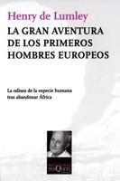LA GRAN AVENTURA DE LOS PRIMEROS HOMBRES EUROPEOS /MT.110