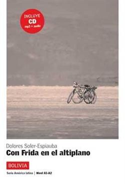 CON FRIDA EN EL ALTIPLANO+CD.SERIE AMERICA LATINA.BOLIVIA A1-A2