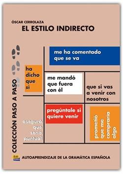 El estilo indirecto: autoraprendizaje de la gramática española