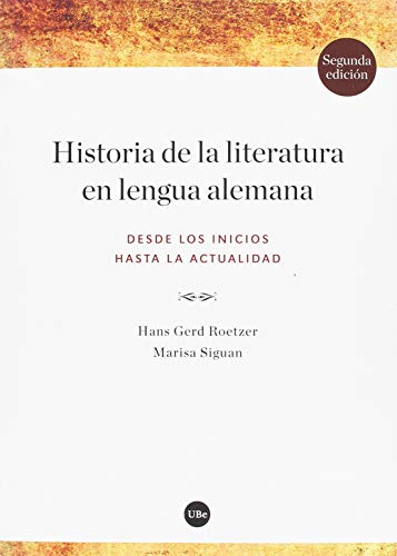 HISTORIA DE LA LITERATURA EN LENGUA ALEMANA (2ª ED