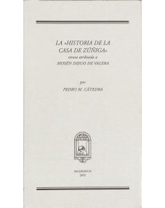 La historia de la casa de Zúñiga: otrora atribuida a Mosén Diego de Valera
