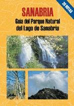 Sanabria: guía del Parque Natural del Lago de Sanabria : 20 recorridos a pie por los principales enc
