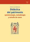 DIDACTICA DEL PATRIMONIO:EPISTEMOLOGIA,METODOLOGIA Y ESTUDIO