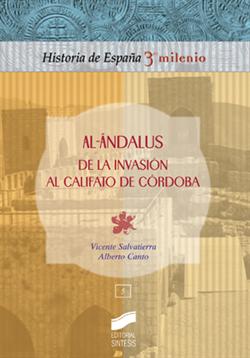 AL-ANDALUS.DE LA INVASIÓN AL CALIFATO DE CORDOBA. H DE ESPAÑA 3 MILENIO