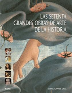 SETENTA GRANDES OBRAS DE LA HISTORIA DE ARTE