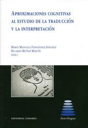 Aproximaciones cognitivas al estudio de la traducción y la interpretación