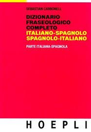 Dizionario Fraseologico Completo Italiano Español